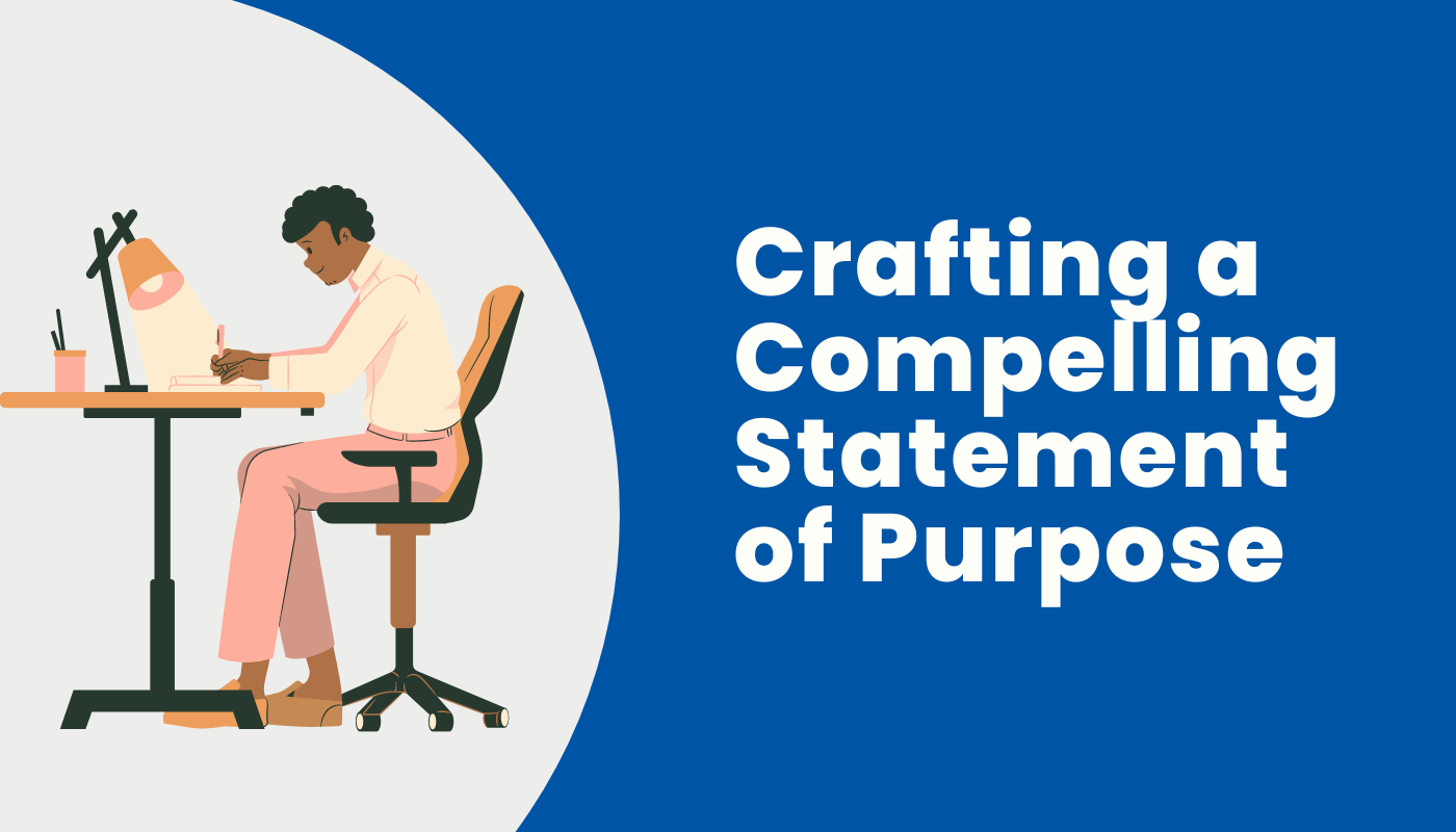 Crafting a compelling Statement of Purpose (SOP)